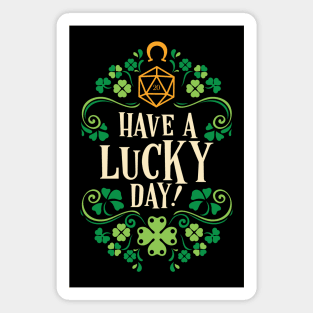 Have a Lucky Day Critical Hit Magnet